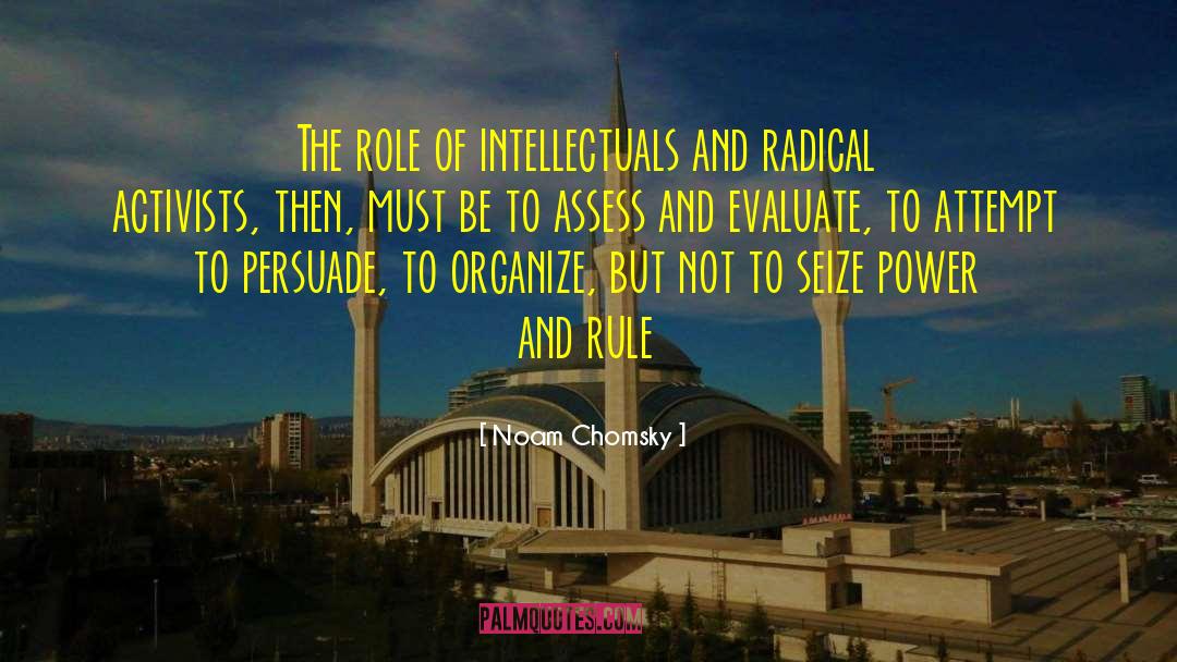 Intellectuals quotes by Noam Chomsky