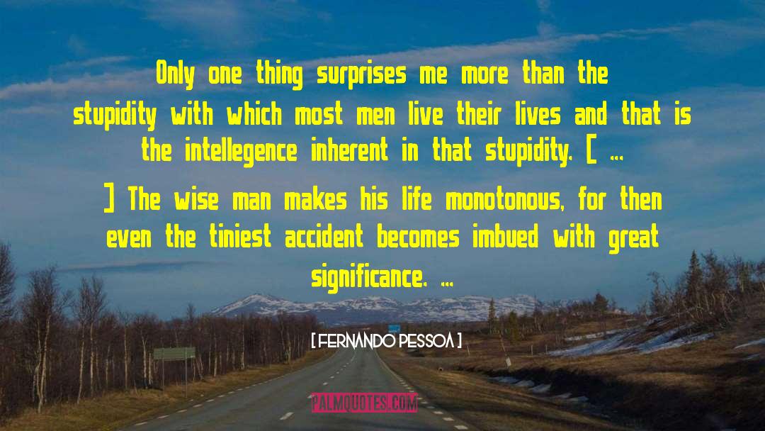Intellegence quotes by Fernando Pessoa