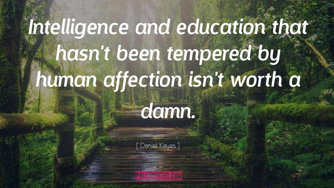 Intelligence And Education quotes by Daniel Keyes