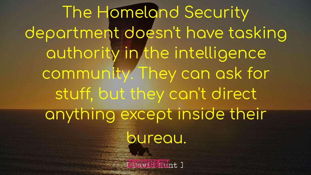 Intelligence Community quotes by David Hunt
