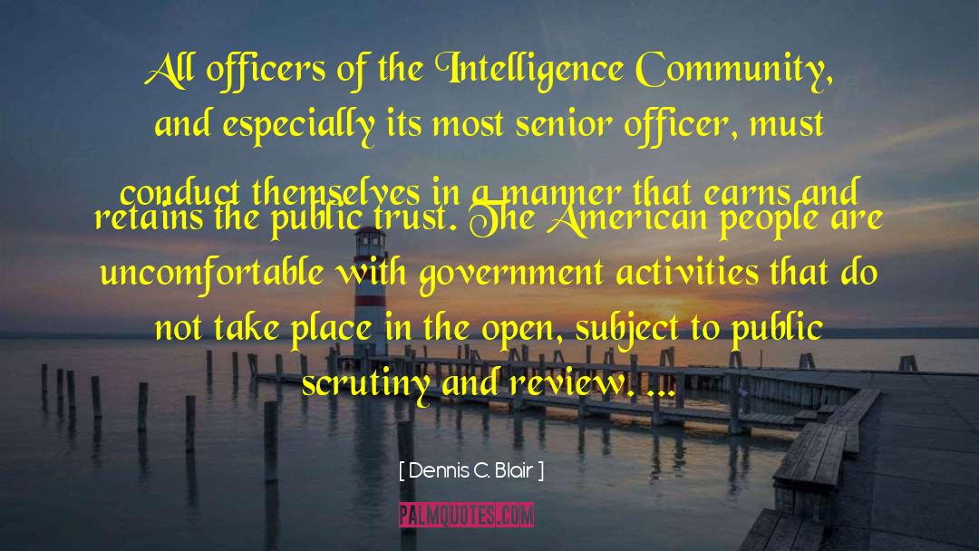 Intelligence Community quotes by Dennis C. Blair