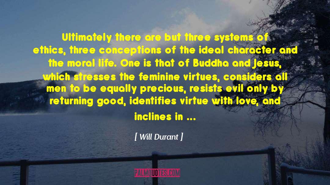 Intelligence Ethics Dilemmas quotes by Will Durant