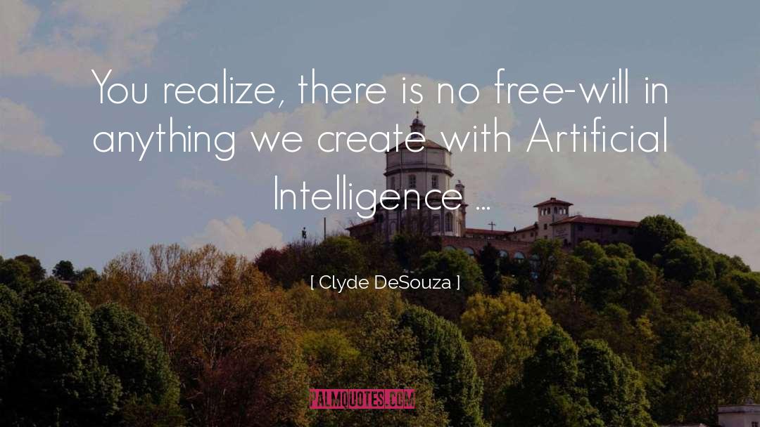 Intelligence Gathering quotes by Clyde DeSouza