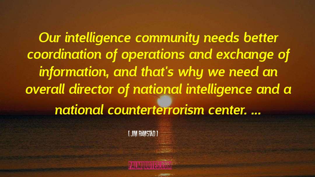 Intelligence Gathering quotes by Jim Ramstad