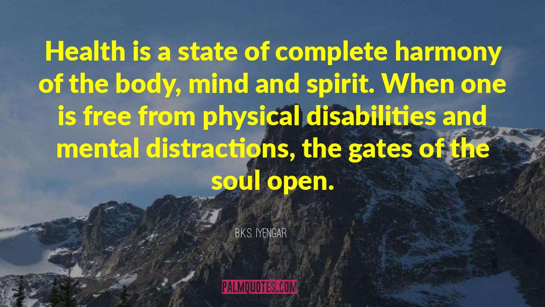 Intelligence Is A State Of Mind quotes by B.K.S. Iyengar