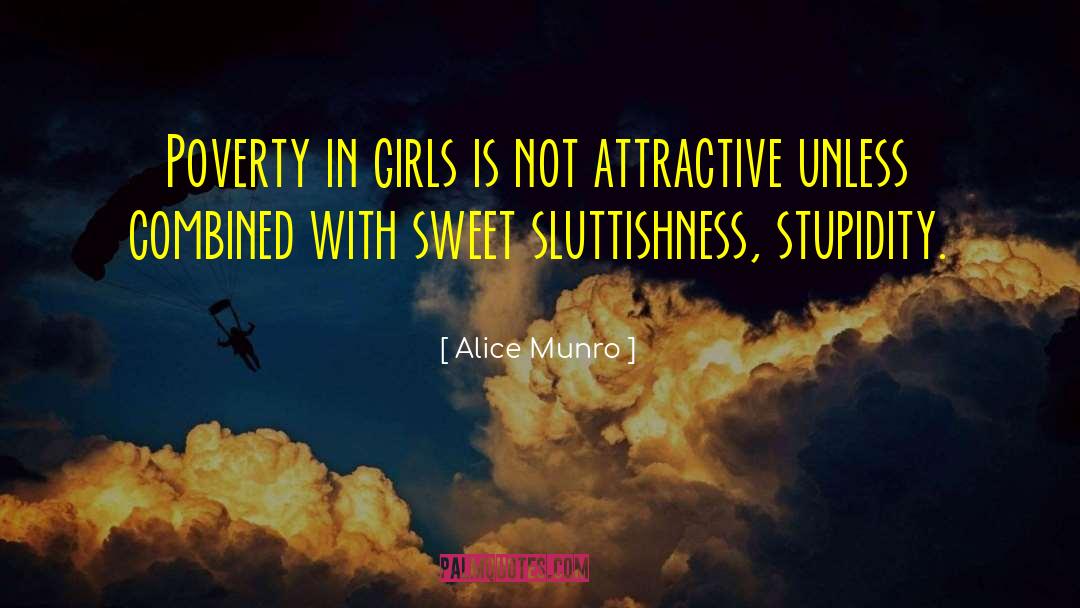 Intelligence Is Attractive quotes by Alice Munro