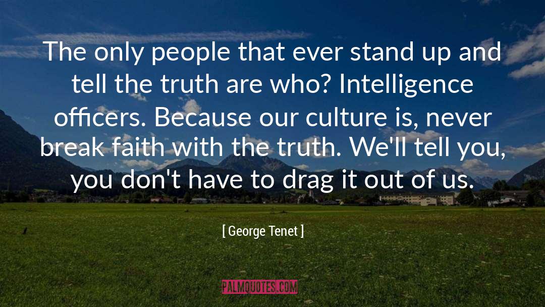 Intelligence Officers quotes by George Tenet