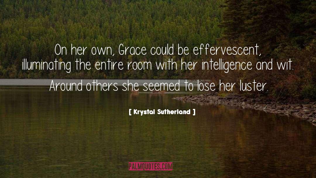 Intelligence quotes by Krystal Sutherland