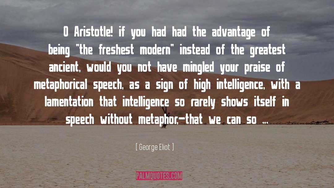 Intelligence quotes by George Eliot