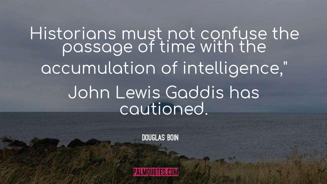Intelligence quotes by Douglas Boin