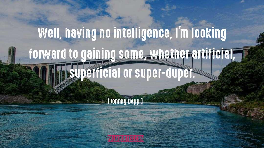 Intelligence Quotient quotes by Johnny Depp