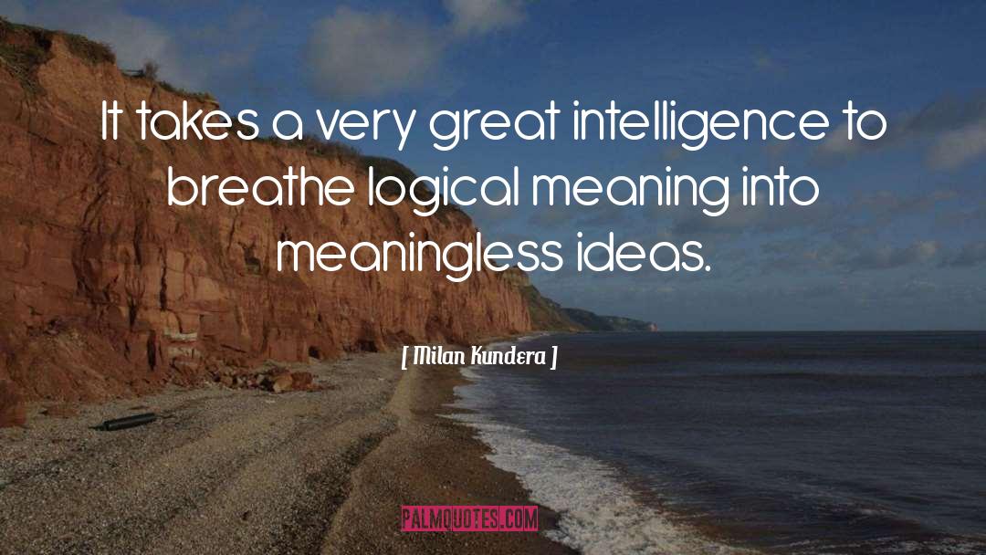 Intelligence Tumblr quotes by Milan Kundera