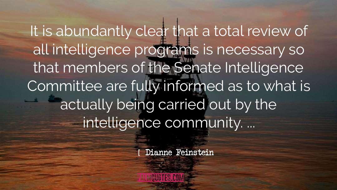 Intelligence Tumblr quotes by Dianne Feinstein