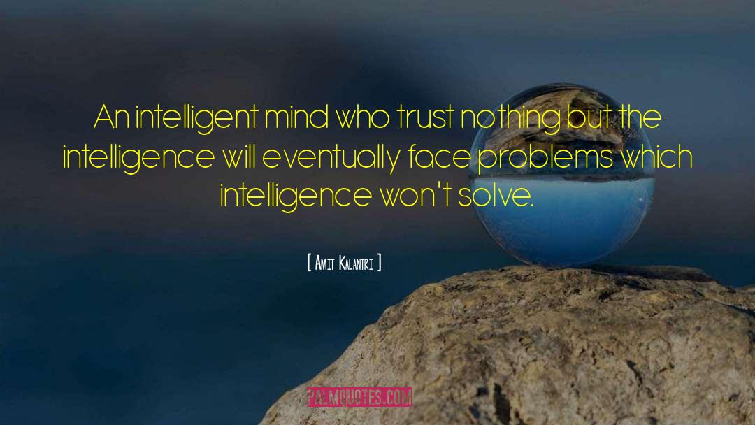 Intelligence Tumblr quotes by Amit Kalantri