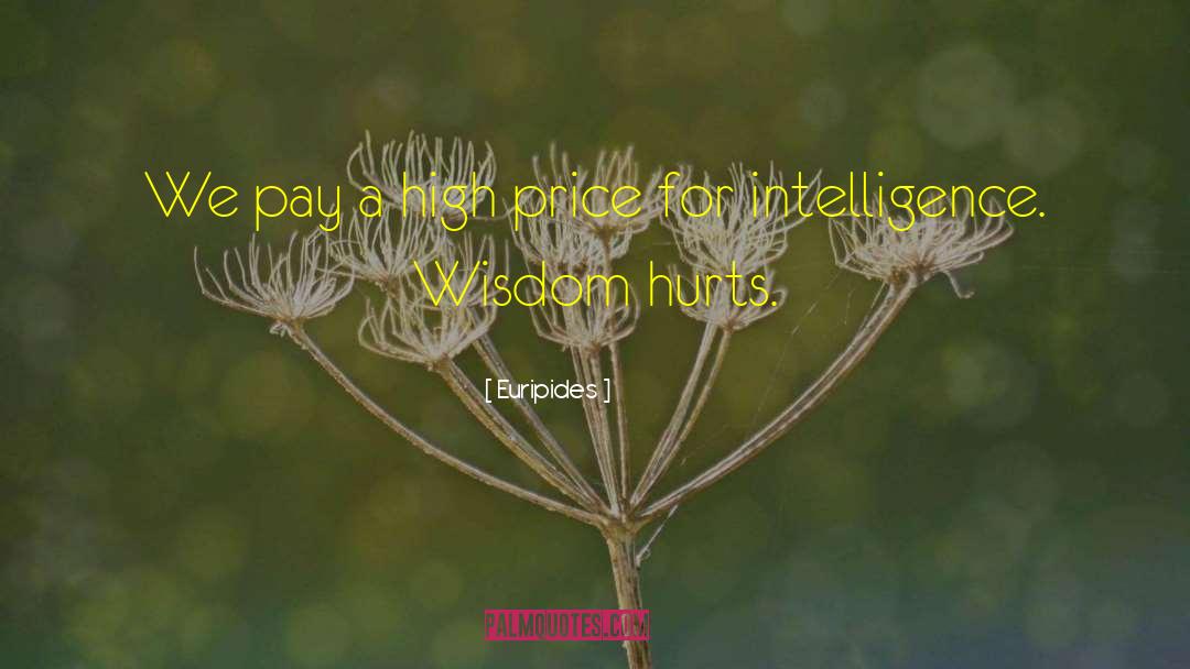 Intelligence Tumblr quotes by Euripides