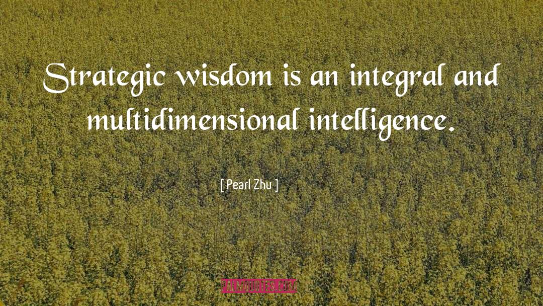 Intelligence Tumblr quotes by Pearl Zhu