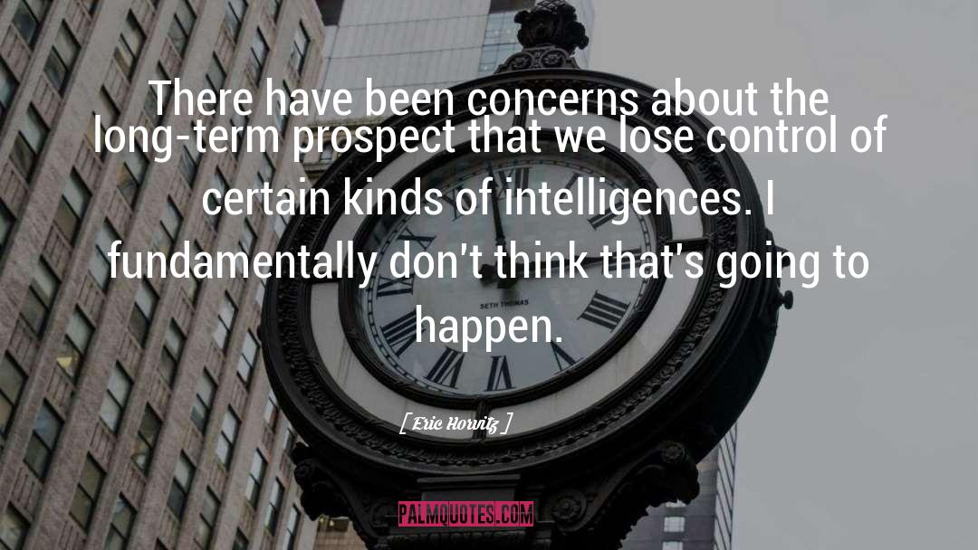 Intelligences quotes by Eric Horvitz