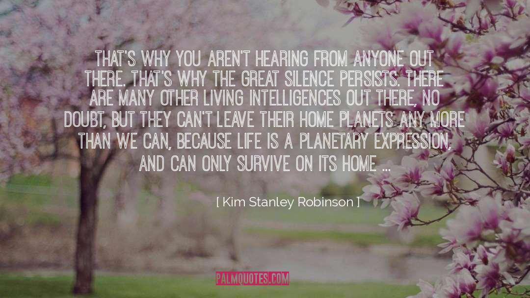 Intelligences quotes by Kim Stanley Robinson