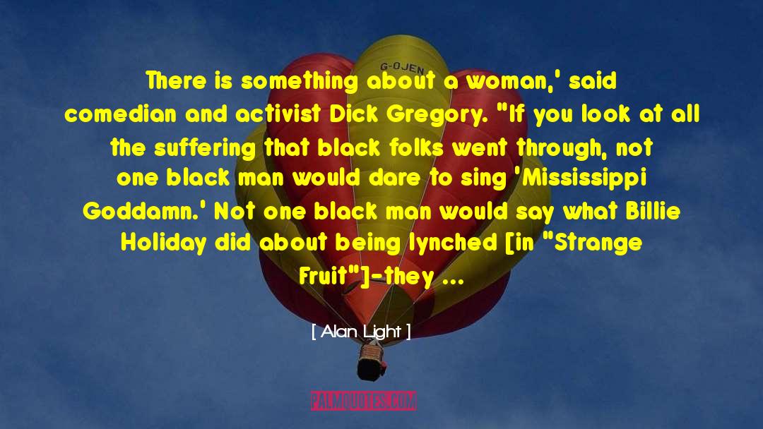 Intelligent Black Woman quotes by Alan Light