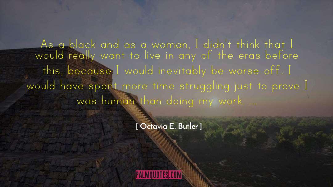 Intelligent Black Woman quotes by Octavia E. Butler