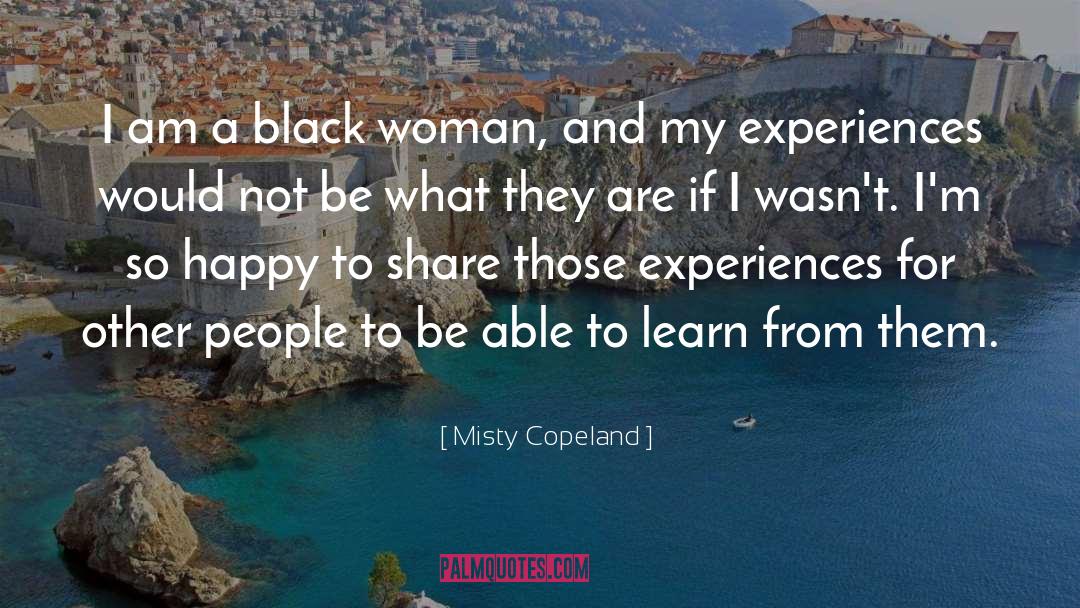 Intelligent Black Woman quotes by Misty Copeland