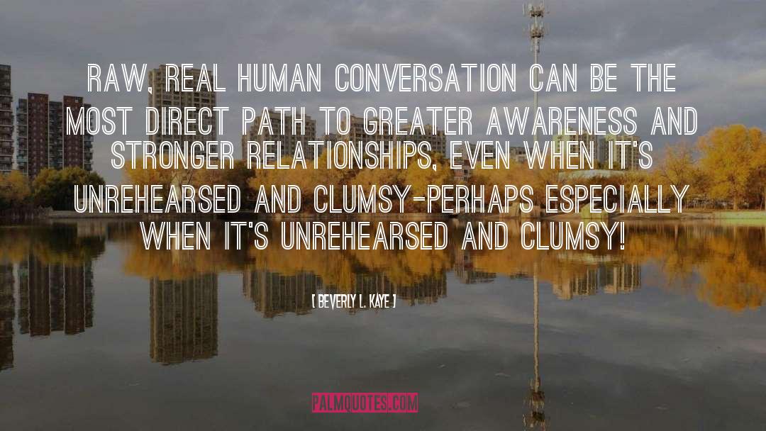 Intelligent Conversation quotes by Beverly L. Kaye