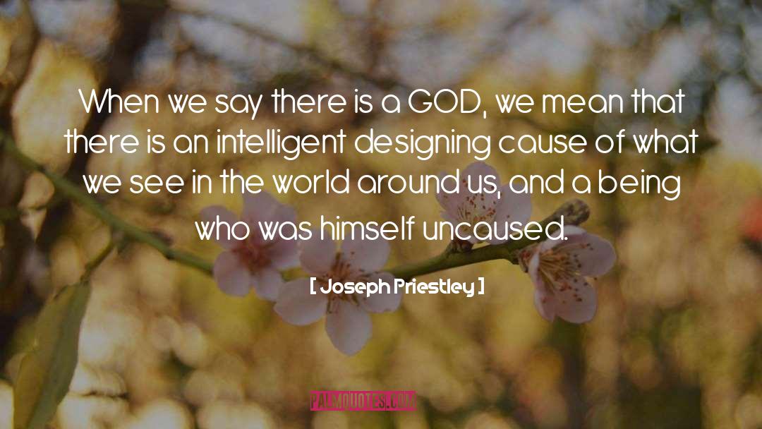 Intelligent Design quotes by Joseph Priestley