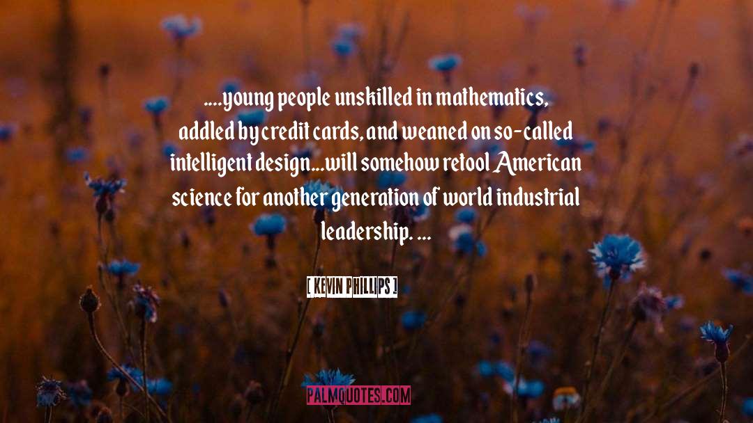 Intelligent Design quotes by Kevin Phillips