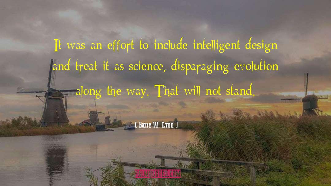 Intelligent Design quotes by Barry W. Lynn