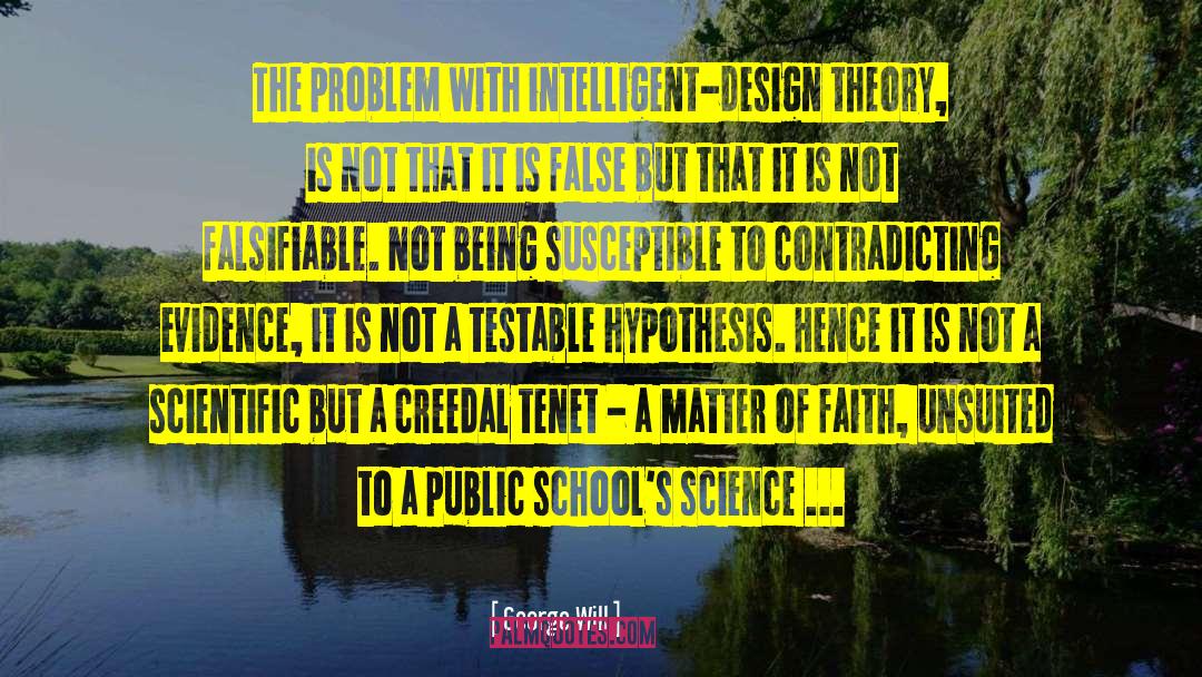 Intelligent Design quotes by George Will