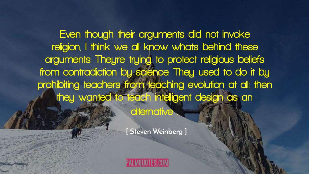 Intelligent Design quotes by Steven Weinberg