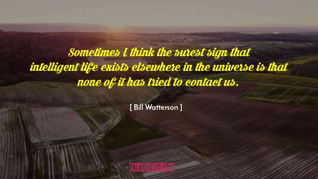 Intelligent Life quotes by Bill Watterson