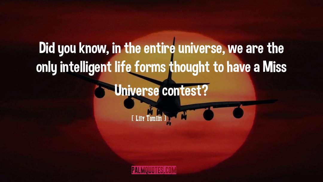 Intelligent Life quotes by Lily Tomlin