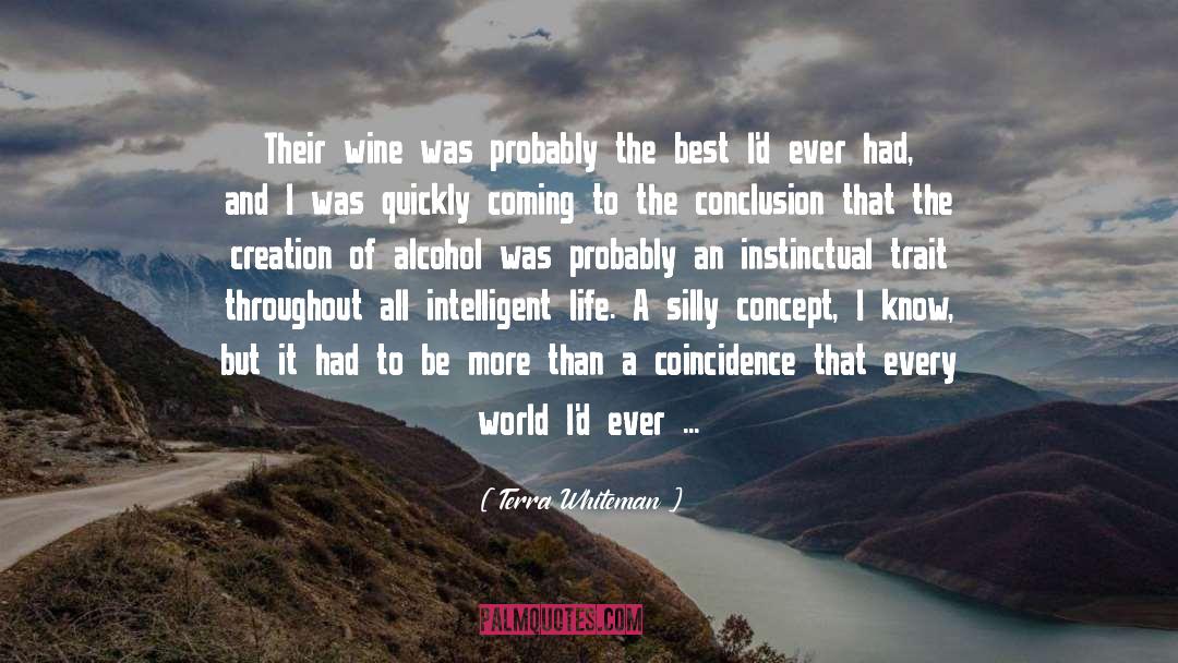 Intelligent Life quotes by Terra Whiteman