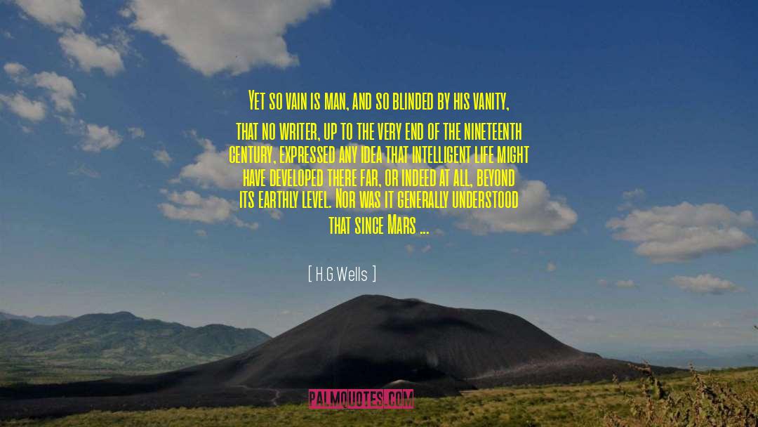 Intelligent Life quotes by H.G.Wells