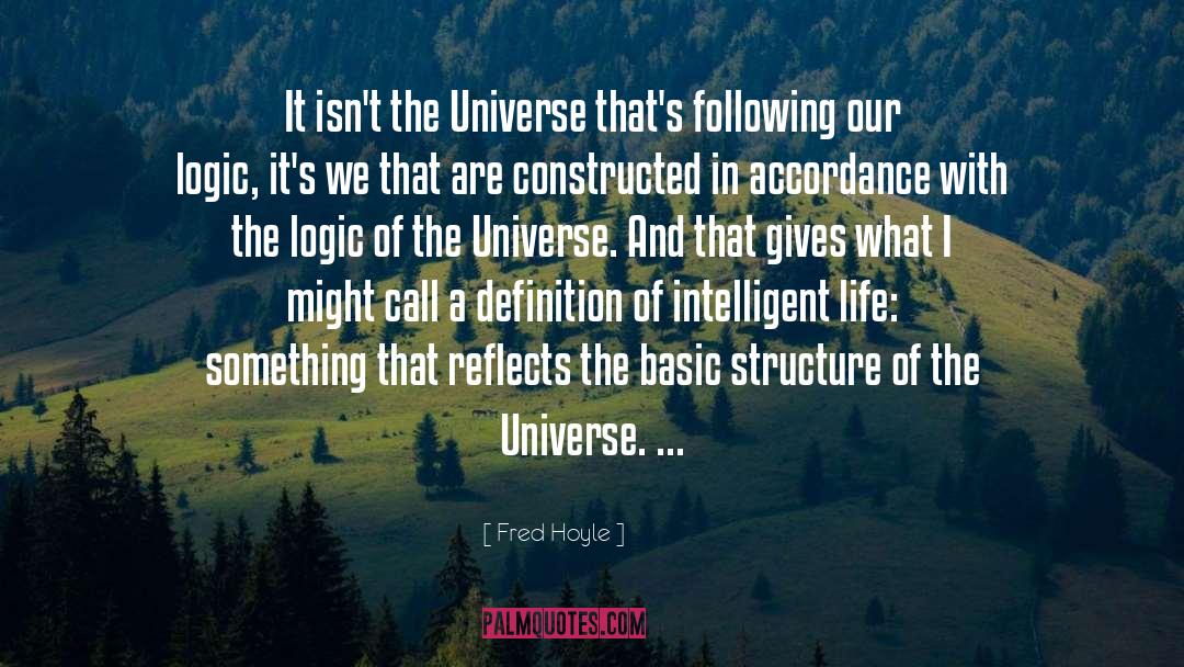 Intelligent Life quotes by Fred Hoyle