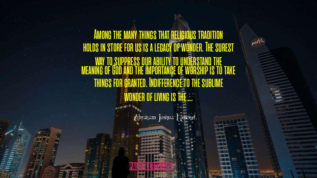 Intelligent Living quotes by Abraham Joshua Heschel