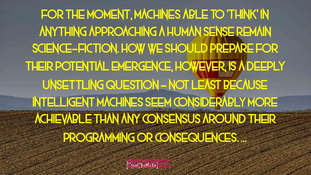 Intelligent Machines quotes by Tom Chatfield