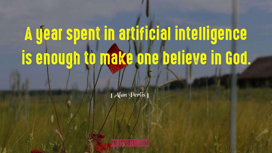 Intelligent Machines quotes by Alan Perlis