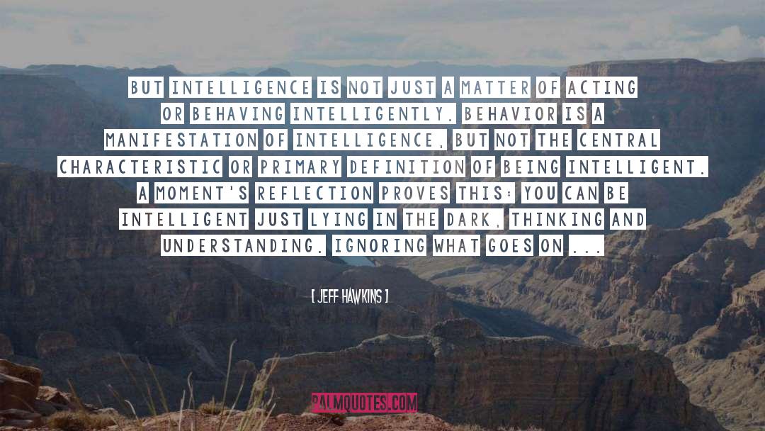 Intelligent Machines quotes by Jeff Hawkins
