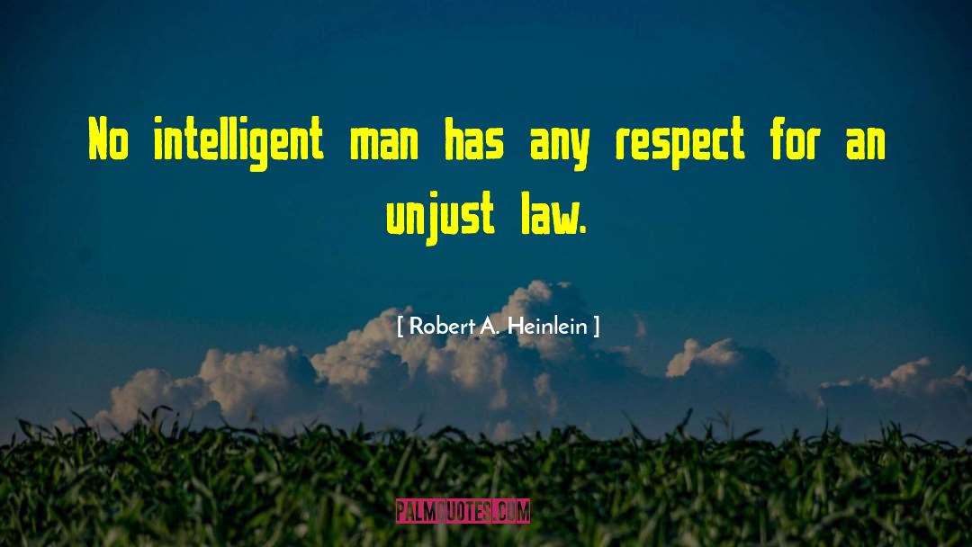 Intelligent Man quotes by Robert A. Heinlein