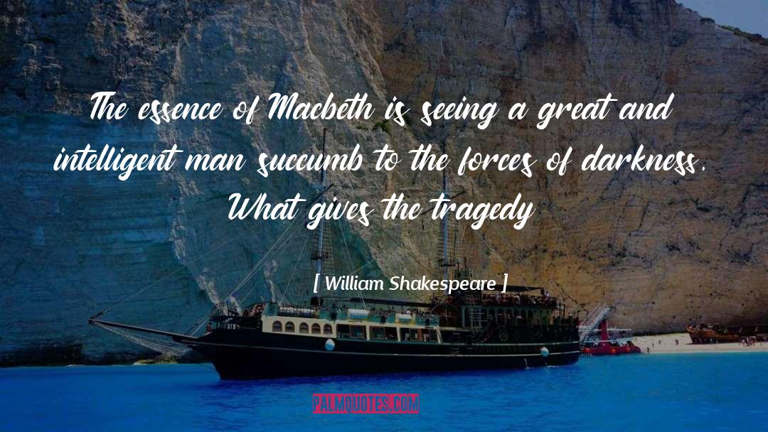 Intelligent Man quotes by William Shakespeare