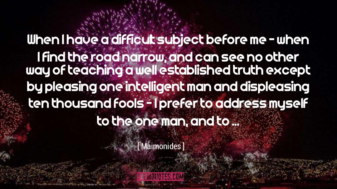Intelligent Men quotes by Maimonides