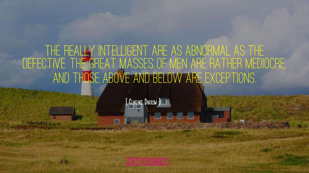 Intelligent Men quotes by Clarence Darrow