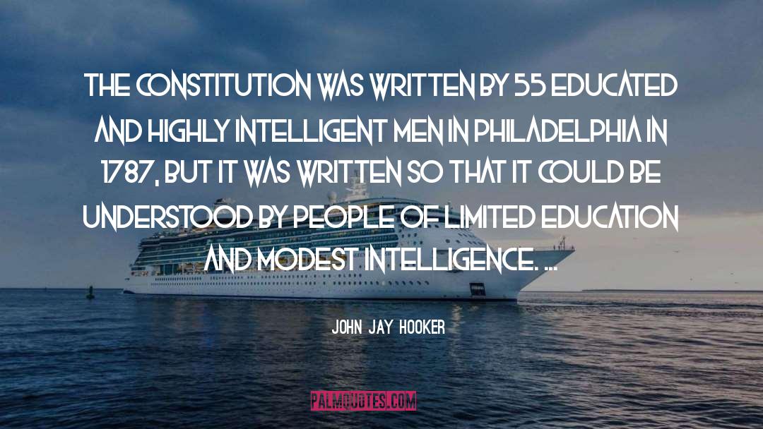 Intelligent Men quotes by John Jay Hooker