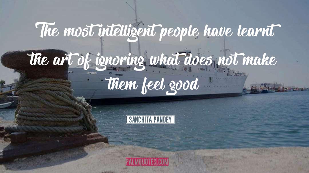 Intelligent People quotes by Sanchita Pandey