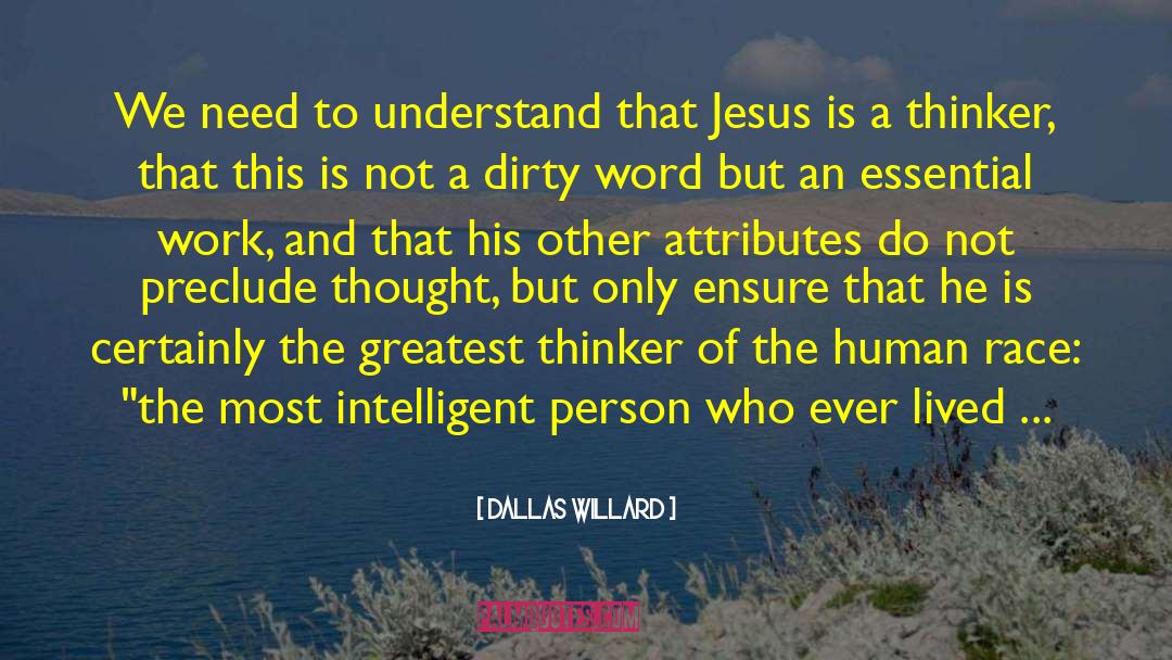 Intelligent Person quotes by Dallas Willard