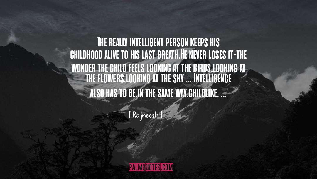Intelligent Person quotes by Rajneesh
