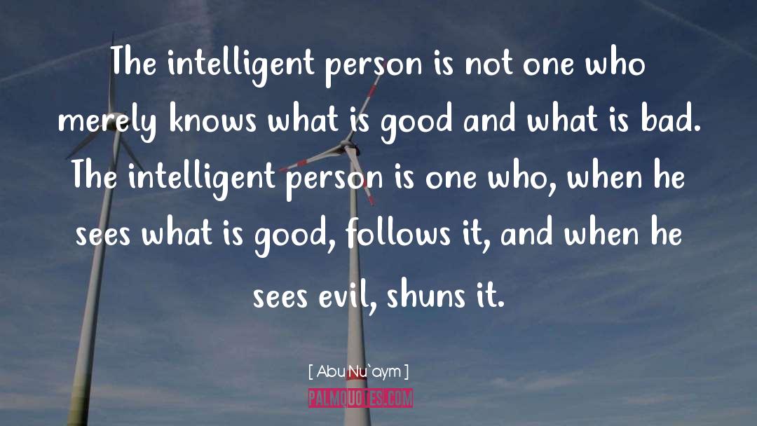 Intelligent Person quotes by Abu Nu`aym