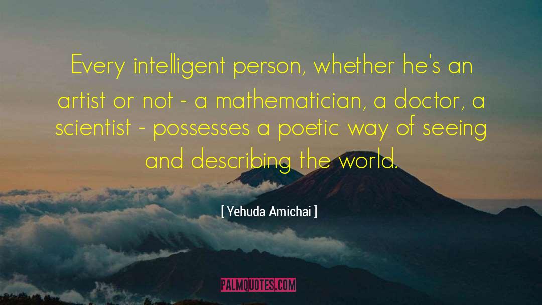 Intelligent Person quotes by Yehuda Amichai